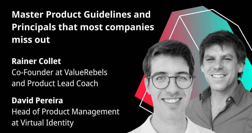 Master Product Guidelines and Principals that most companies miss out