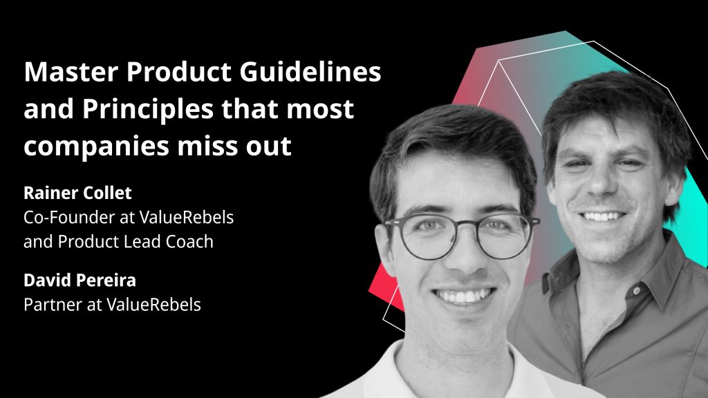 Master Product Guidelines and Principles that most companies miss out