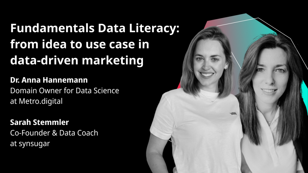 Fundamentals Data Literacy: From Idea to Use Case in data-driven Marketing